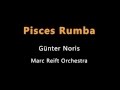 Marc Reift - Pisces Rumba (Günter Noris) 