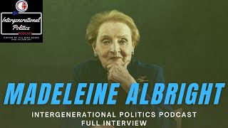 Madeleine Albright: Fascism, Pins, & Being Madam Secretary | FULL Interview video