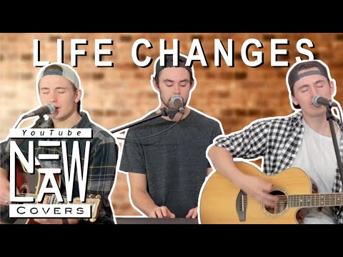 Life Changes - Thomas Rhett (Cover by NewLaw)