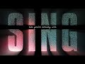 Sing (Like You've Already Won)