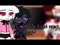 Hazbin Hotel React To Vox S2 Once We Get Up Here Vox Dei