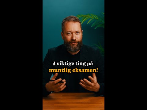 Tre viktige ting på muntlig eksamen!