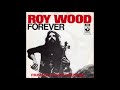 Roy Wood - Forever