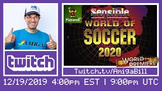 12/19/2019 WORLD PREMIERE - Sensible World of Soccer 2020 for Amiga and PC with Creator - Playaveli