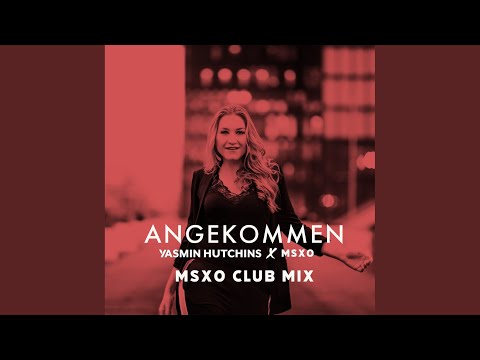 Angekommen (MSXO Extended Club Mix)