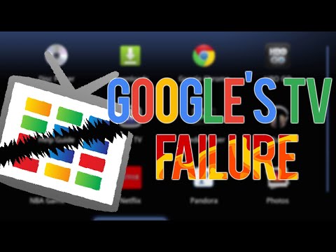The Story of Google's Failed Smart TV Platform (Google TV)