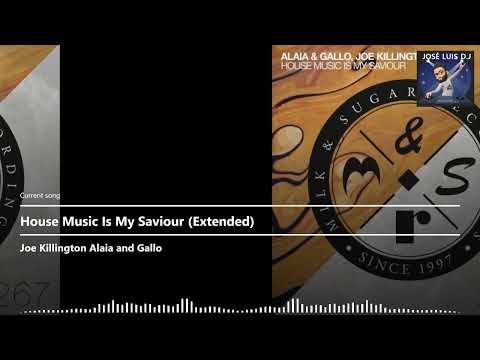 Joe Killington & Alaia and Gallo - House Music Is My Saviour (Extended)