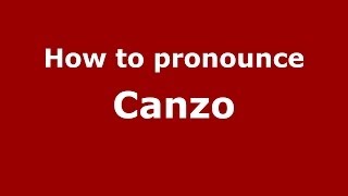 How to pronounce Canzo