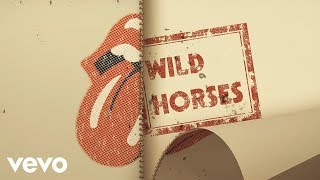 The Rolling Stones - Wild Horses (Acoustic/Lyric Video)