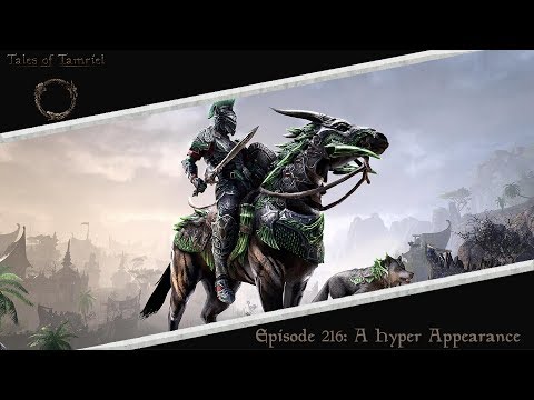The Elder Scrolls Online | Tales of Tamriel | Episode 216: A Hyper Appearance