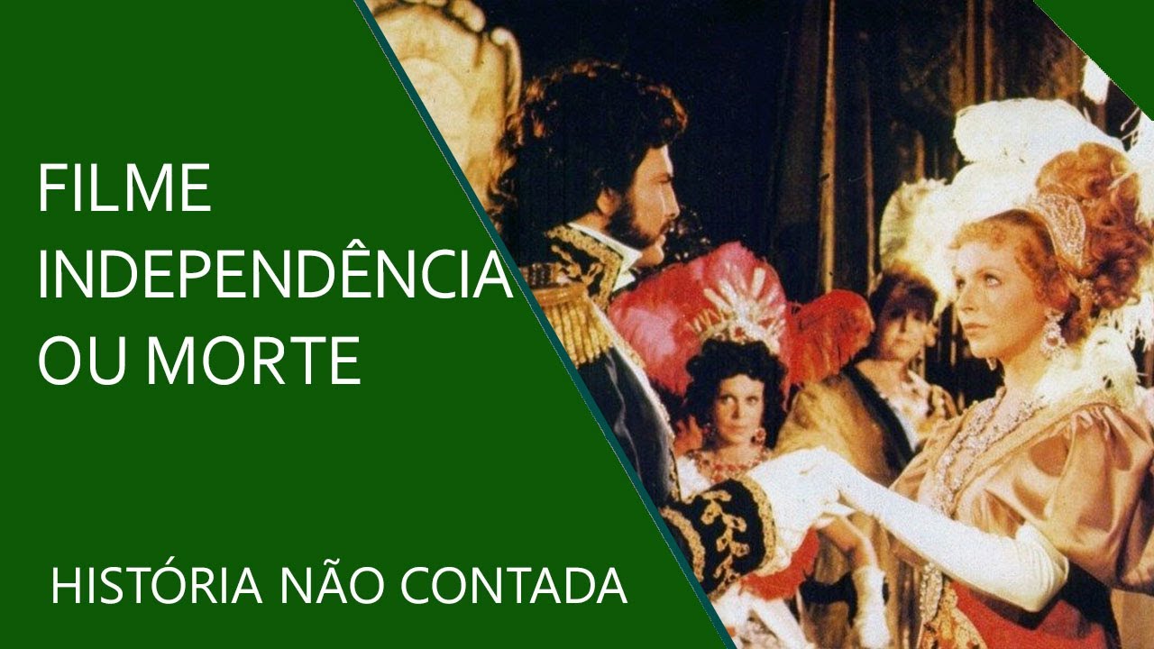 Filme Independência ou Morte