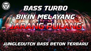 Download lagu BASS TURBO BIKIN MELAYANG !! DJ JARANG PULANG JUNGLE DUTCH FULL BASS BETON TERBARU 2024 mp3