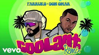 Farruko ft Don Omar - Coolant Remix 2018 (Extended Version)