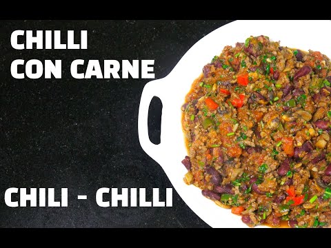 Chilli Con Carne - How to make Chili Con Carne - Chili Bowl - Classic Beef Chili - Chili Beef