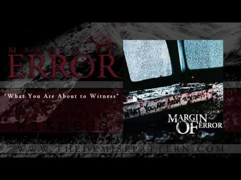 Margin of Error - What You Are About to Witness (Official Audio)