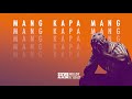 Sizwe Alakine Ft Mellow Sleazy Mang Kapa Mang Oficial Lyric Video