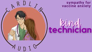 ASMR Voice: Kind Technician [M4A] [Comfort for Vaccine Anxiety]