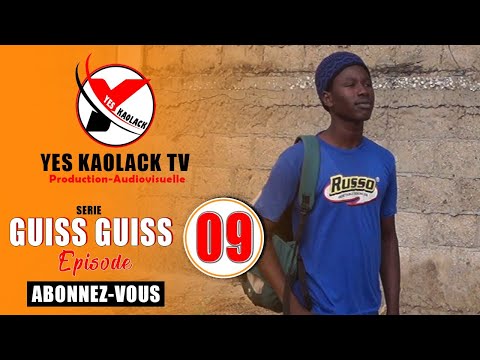 Série - Guiss Guiss - Épisode 09