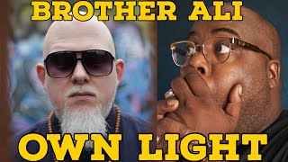 First Time Hearing | Brother Ali - Own Light Reaction