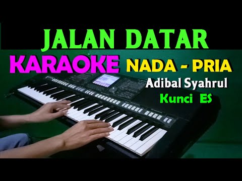 JALAN DATAR - Adibal | KARAOKE Nada Pria, HD