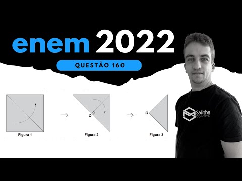 ENEM 2022 - QUESTÃO 160 - GEOMETRIA - O professor de artes orientou seus estudantes a realizarem a
