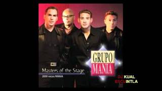 Grupo Mania  - El Cristal De Mis Pupilas.mp4