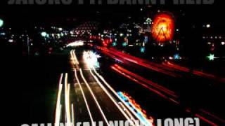 Jaicko ft. Danny Reid - Callin&#39; (All night long) [with lyrics+download]