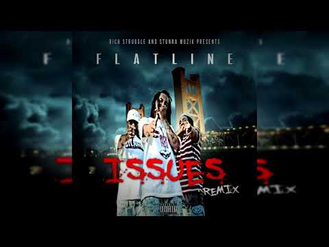 FlatLine ISSUES REMIX SONG