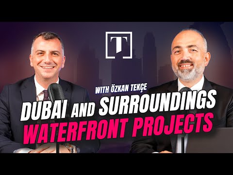 CREATING A SEA IN THE DESERT: Dubai Waterfront Projects (Real Estate Podcast)