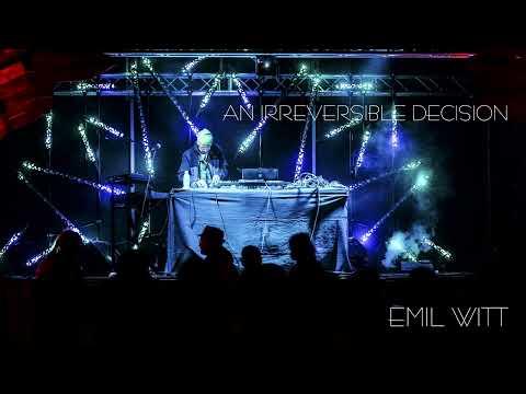 Emil Witt - An irreversible decision