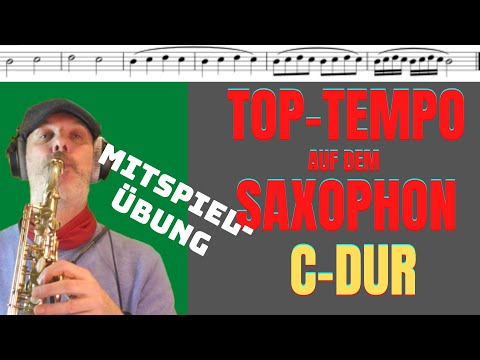 DIE ÜBUNG - SaxofonTempo: superschnell u. wendig in C-Dur - Saxofon lernen - Sax with Joe