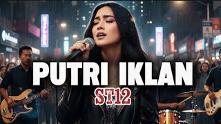 Download lagu ST12 – Putri Iklan (AI Cover Ladies Voice) | Versi Rock mp3