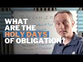 What are the Holy Days of Obligation?