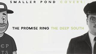 The Deep South - The Promise Ring (cover)