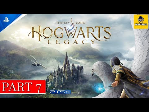 HOGWARTS LEGACY Gameplay Walkthrough Part 7 FULL GAME [4K 60FPS] - No Commentary