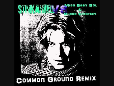 STINKAHBELL vs Black Einstein and Baby Sol - Common Ground (OFFICIAL Remix)