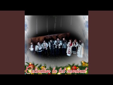 Colindăm La Tot Românul (feat. Willy De La Oradea, Luminița Pușcaș, Georgiana Pop, Andrada...