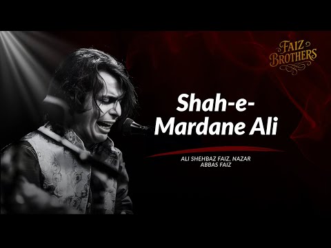 Shah-e-Mardane Ali ( Live ) | Ustad Faiz Ali Faiz & Sons | Faiz Brothers UK Tour 2025