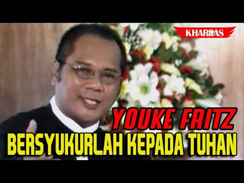 YOUKE FRITZ - BERSYUKURLAH KEPADA TUHAN | Lagu Rohani