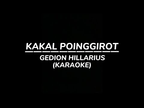 Karaoke Lower Sikit Kakal Poinggirot (GEDION HILLARIUS) -radish version