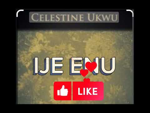 Celestine Ukwu | IJE ENU @highlifemusicnigeria #highlife #music #nigeria