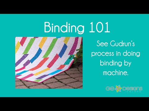 Binding by Machine 101 - Quilting tutorial from Gudrun Erla of GE Designs