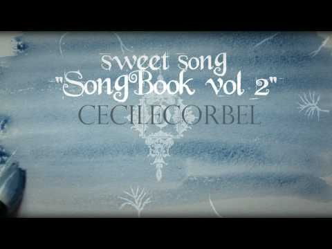 sweet song - cecile corbel new video -  hd