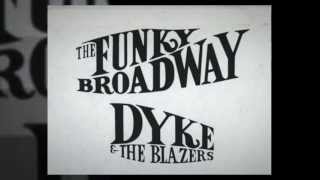Dyke and the Blazers - Funky Broadway Part 1 (Official Visualizer)