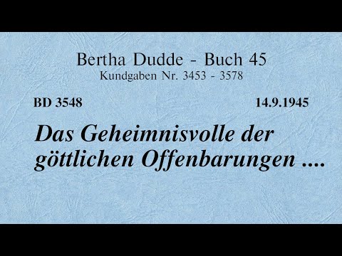 BD 3548 - DAS GEHEIMNISVOLLE DER GÖTTLICHEN OFFENBARUNGEN ....