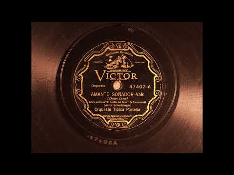 Amante soñador [Vals] Orquesta Típica Porteña (1930)
