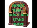 ERNEST TUBB   DON'T JUST STAND THERE - marcus Brazil ERNEST TUBB   DON'T JUST STAND THERE
