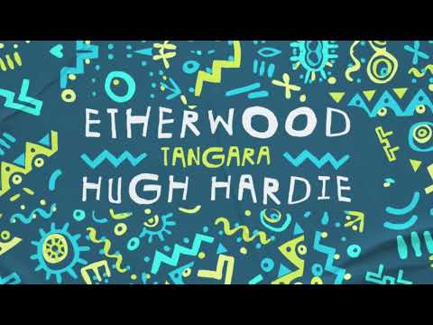 Etherwood & Hugh Hardie - TANGARA