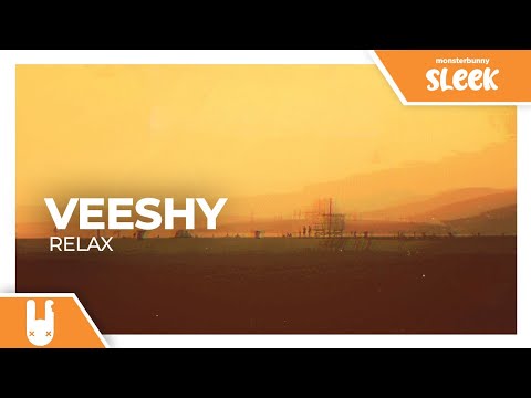 Veeshy - Re-L.A.X. [Monstercat Remake]