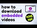 How To Easily Download Embedded Videos Using DevTools